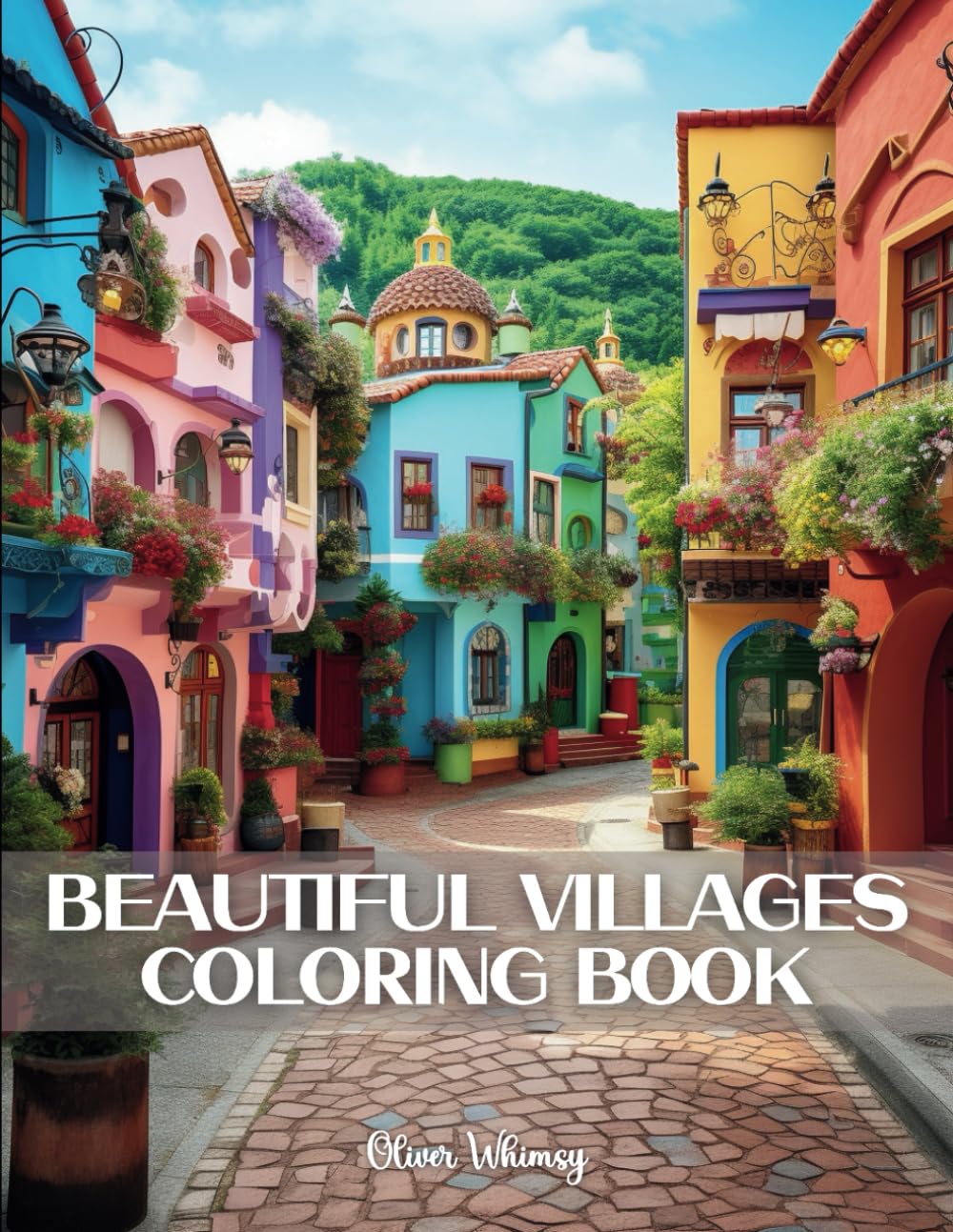 Beautiful Villages Coloring Book: 50 Village Charm Coloring Pages