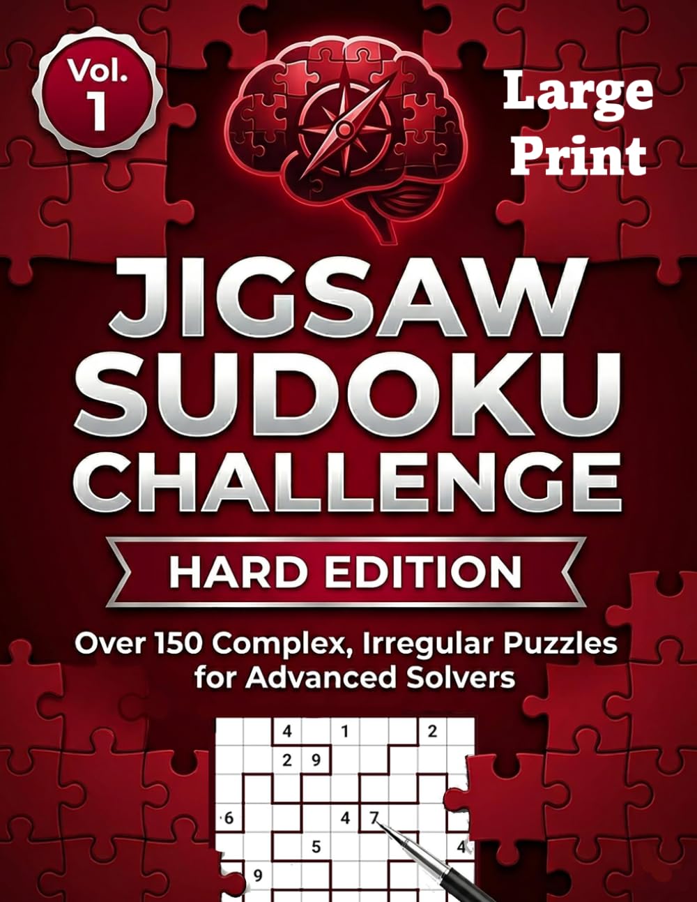 Jigsaw Sudoku Challenge: Hard Edition - Over 150 Ccomplex, Irregular Puzzles for Advanced Solvers
