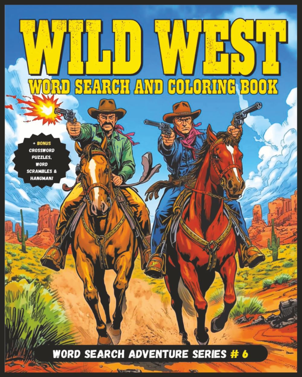 Wild West Word Search and Coloring Book: A Large Print Wild West Themed Puzzle Adventure with Word Searches, Coloring Pages, Crossword Puzzles & Word