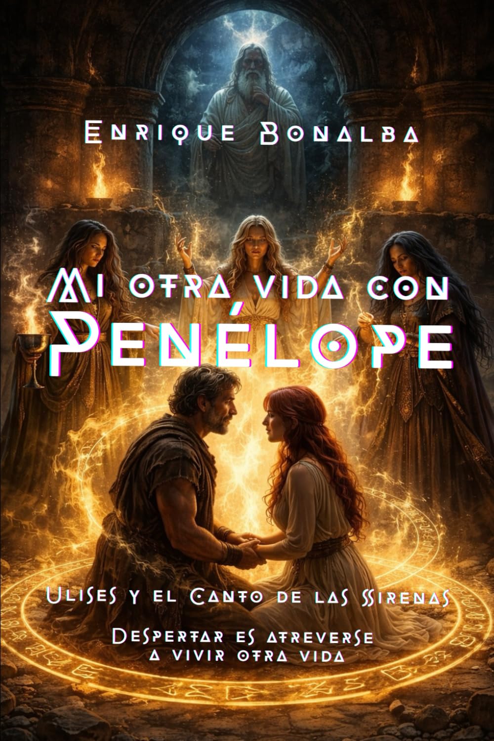 MI OTRA VIDA CON PENÉLOPE: ULISES Y EL CANTO DE LAS SIRENAS (COLECCION VALENCIA)