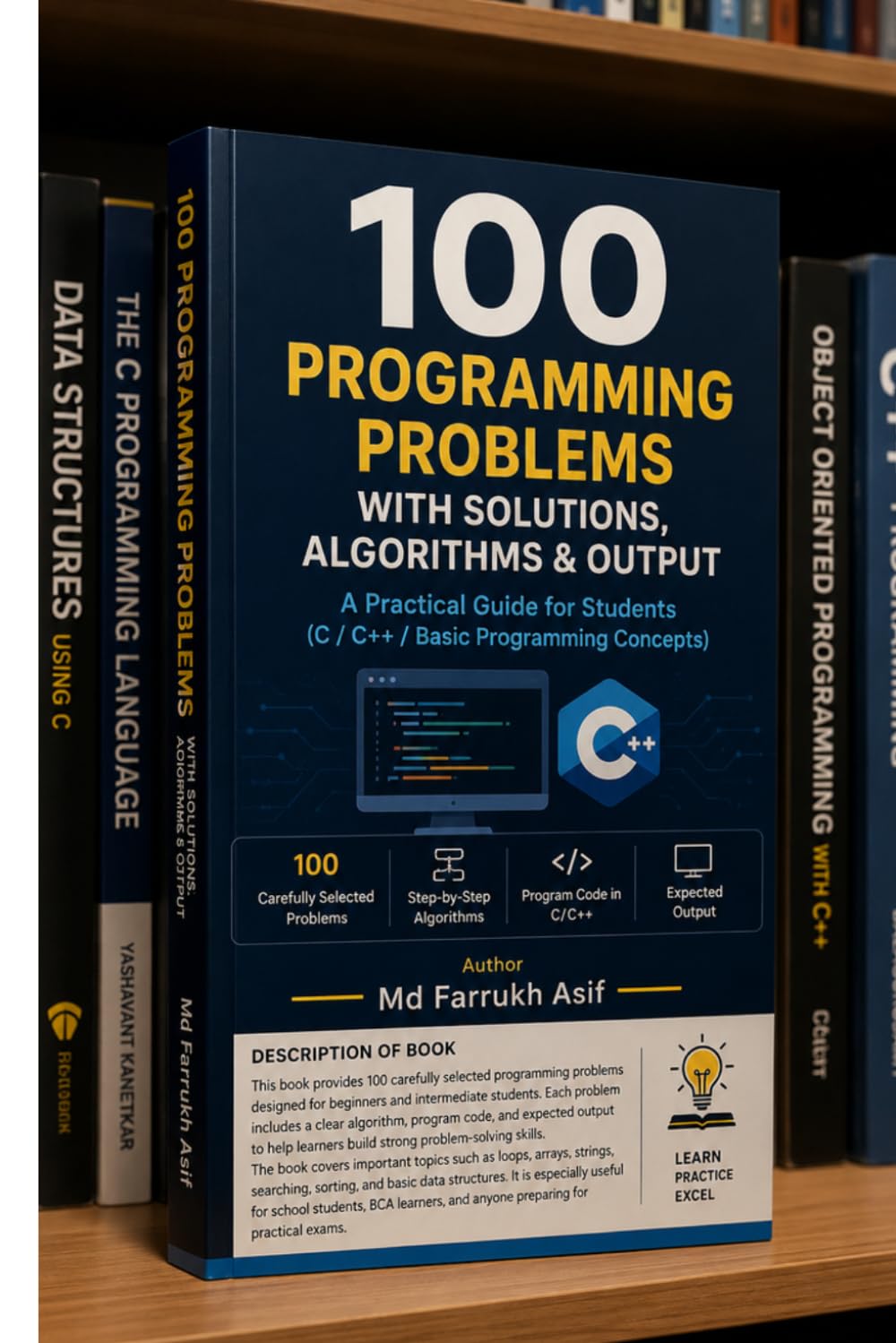 “100 Programming Problems with Solutions, Algorithms & Output”: A Practical Guide for Students (C / C++ / Basic Programming Concepts)