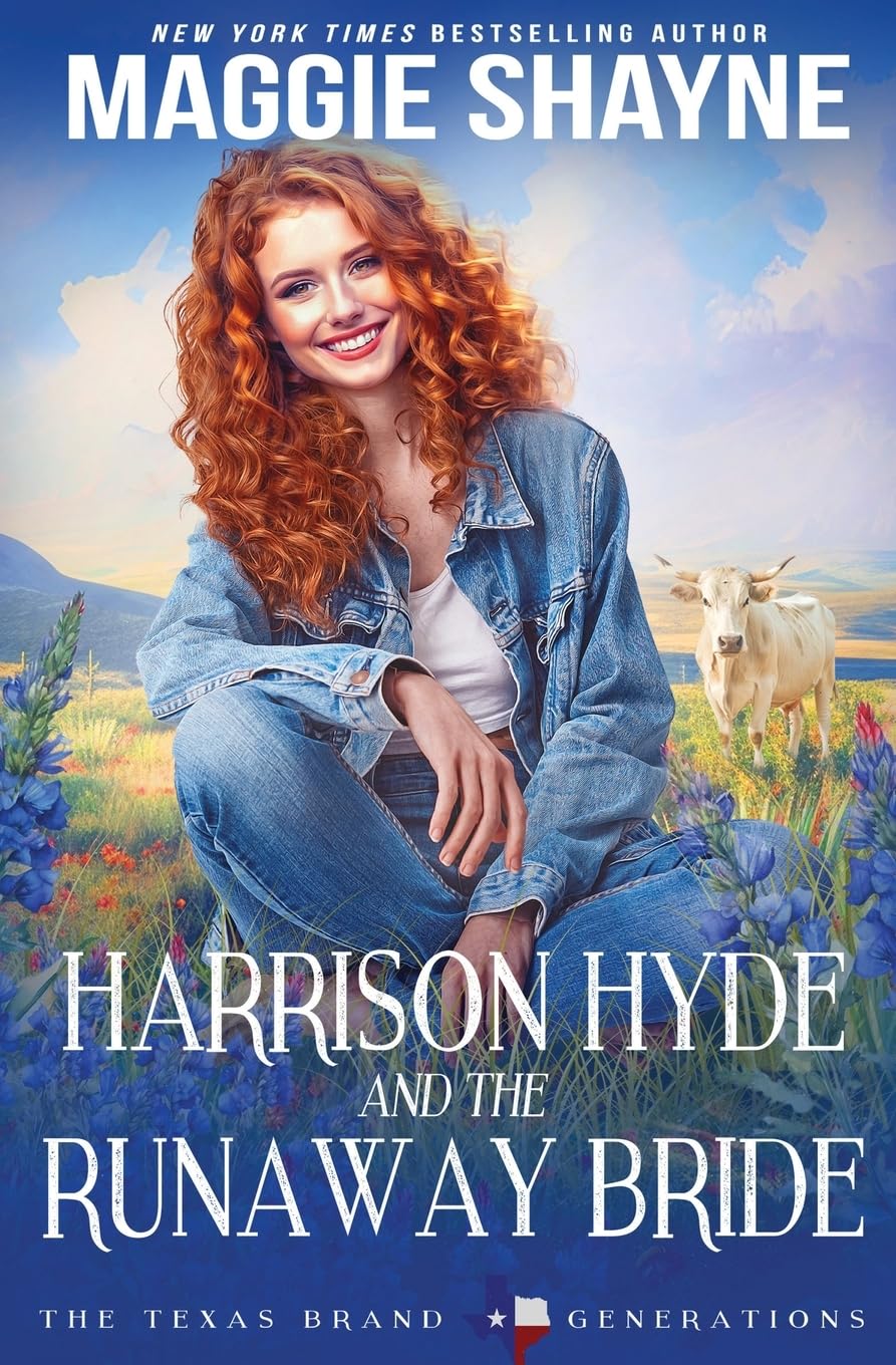 Harrison Hyde and the Runaway Bride: 1 (The Texas Brand: Generations)