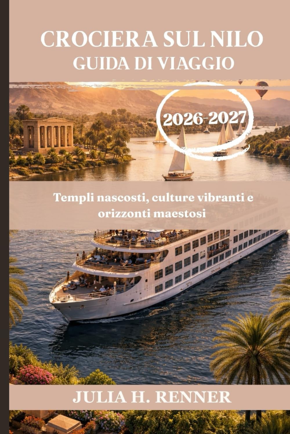 Crociera sul Nilo Guida di viaggio 2026-2027