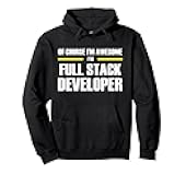 The Original Awesome Full Stack Developer Pullover Hoodie
