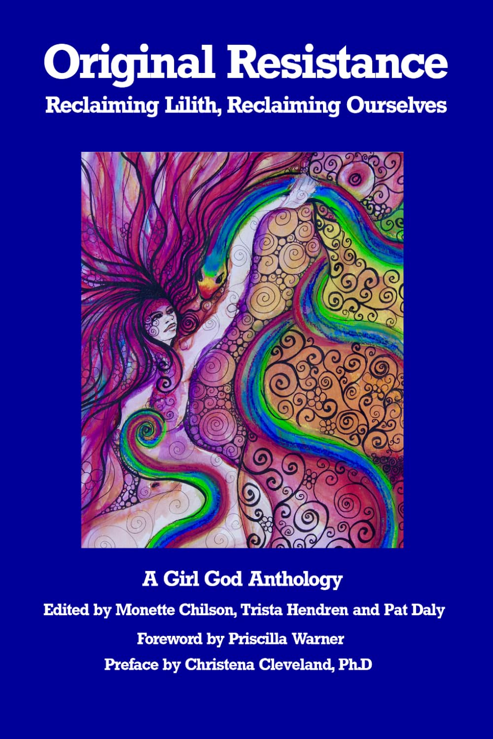 Original Resistance: Reclaiming Lilith, Reclaiming Ourselves-Tri