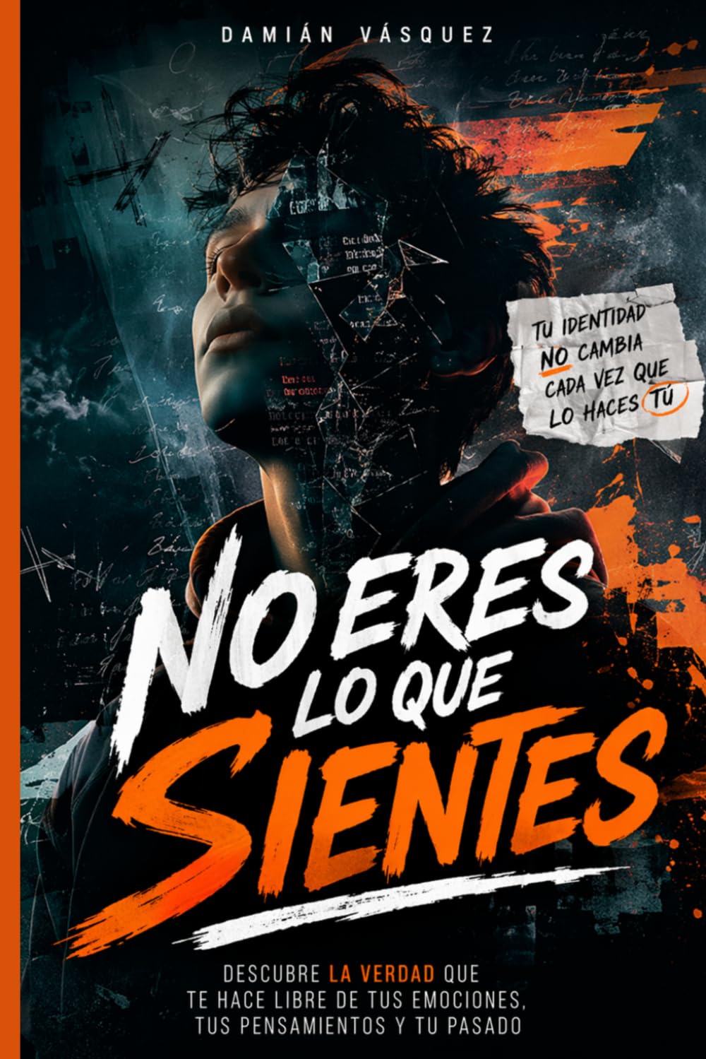 NO ERES LO QUE SIENTES