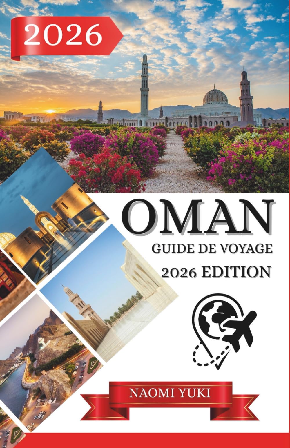 OMAN GUIDE DE VOYAGE 2026 ÉDITION