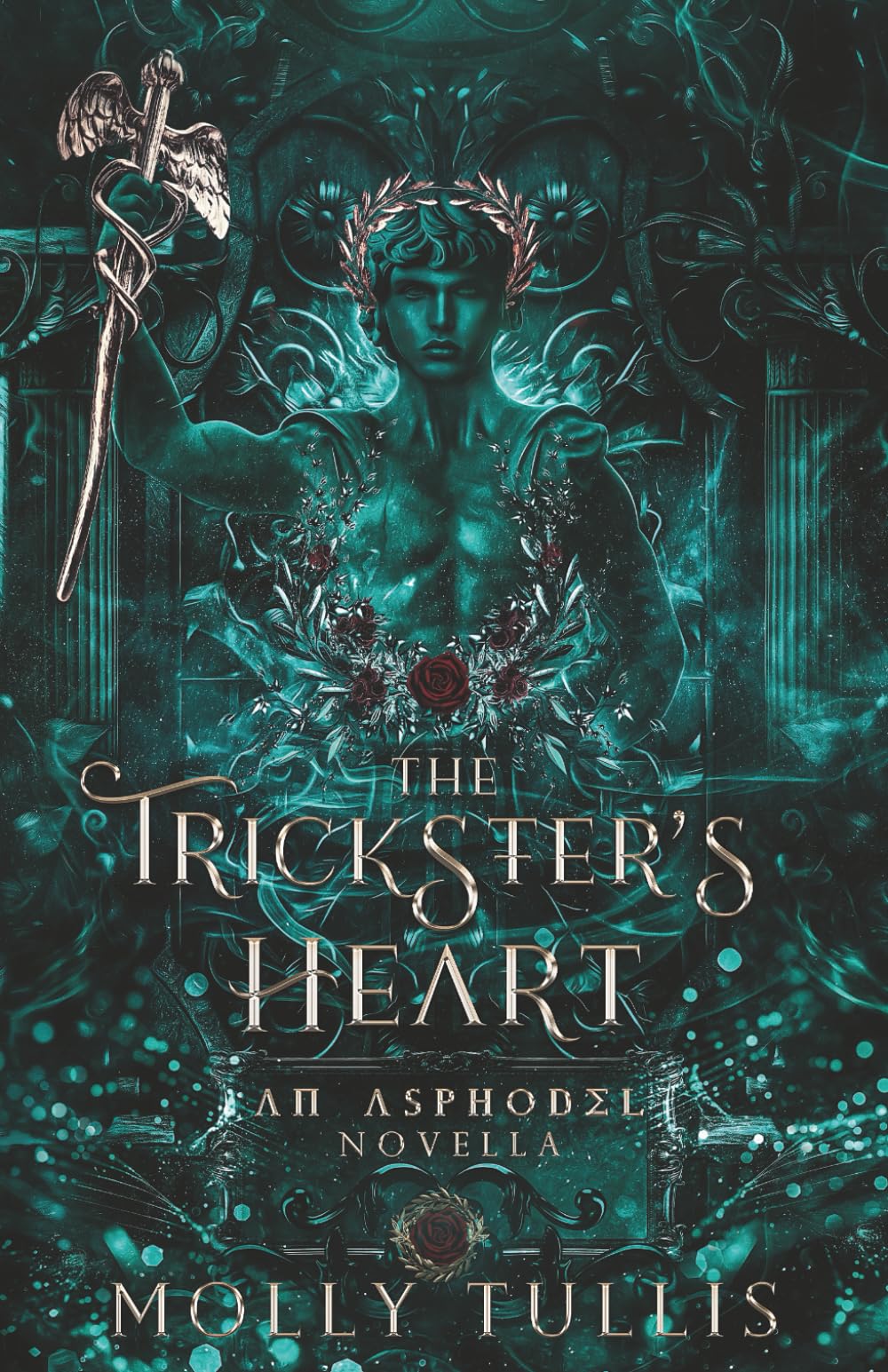 The Trickster's Heart: A Greek Gods Romance (The Asphodel Series)