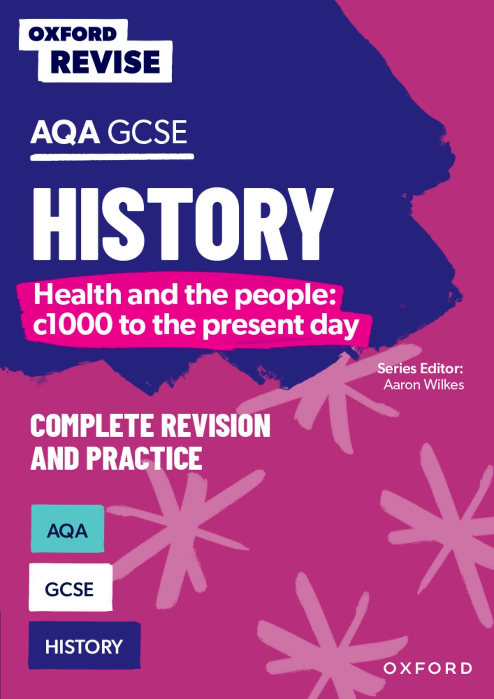 Oxford Revise: AQA GCSE History: Britain: Health and the people: c1000 to the