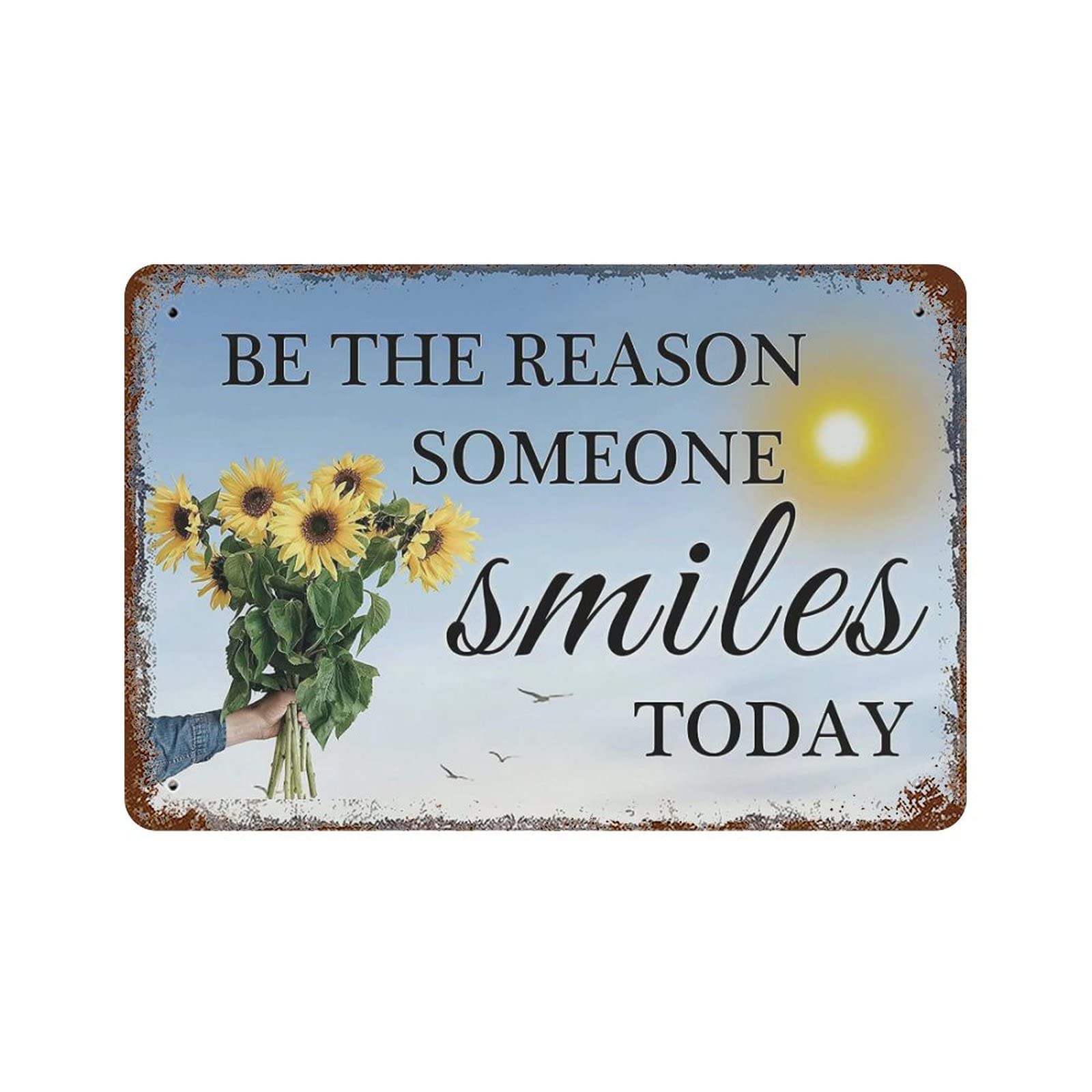 AOOEDM Be The Reason Someone Smiles Today Metal Tin Signs for Man Cave Funny Art Wall Plaque Kitchen Bar Sign Coffee Shop Garage Wall Decor Hanging Decor