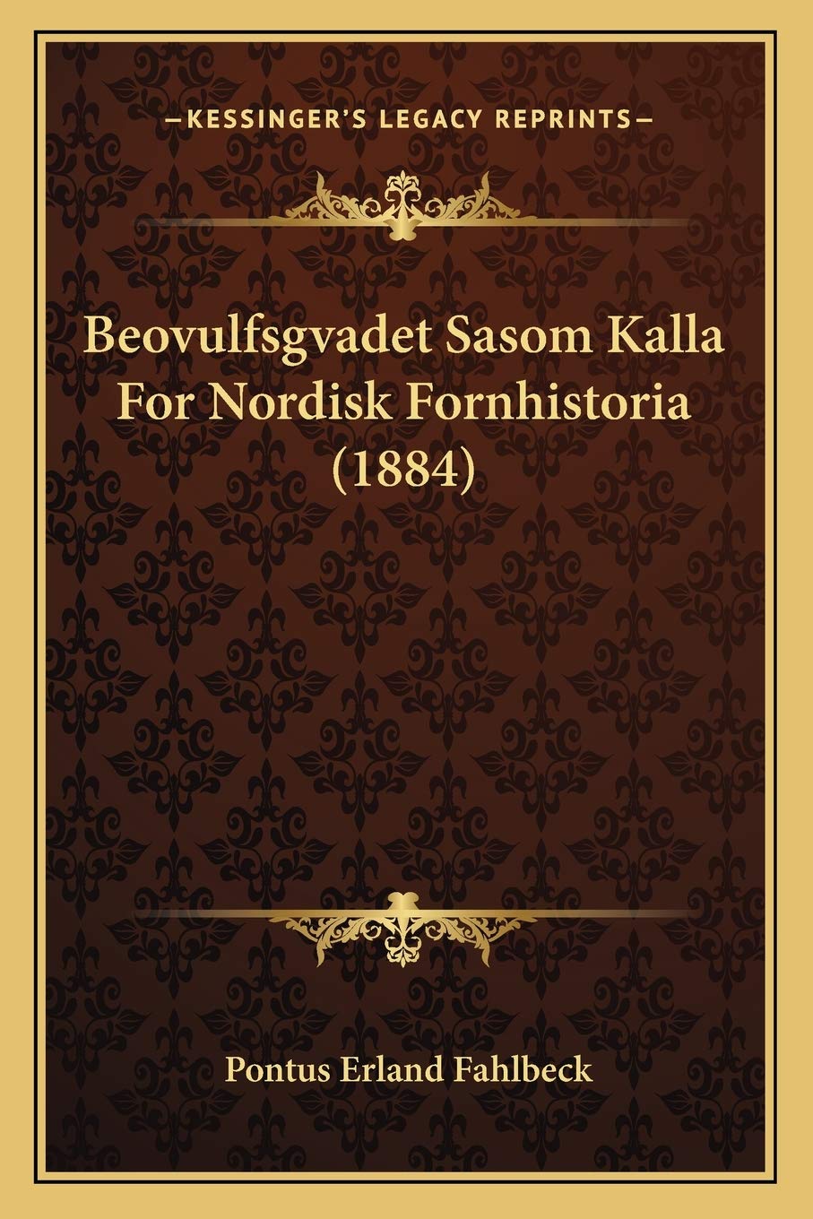 Beovulfsgvadet Sasom Kalla For Nordisk Fornhistoria (1884)