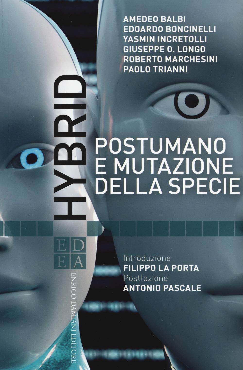 Hybrid. Postumano E Mutazione Della Specie - 4