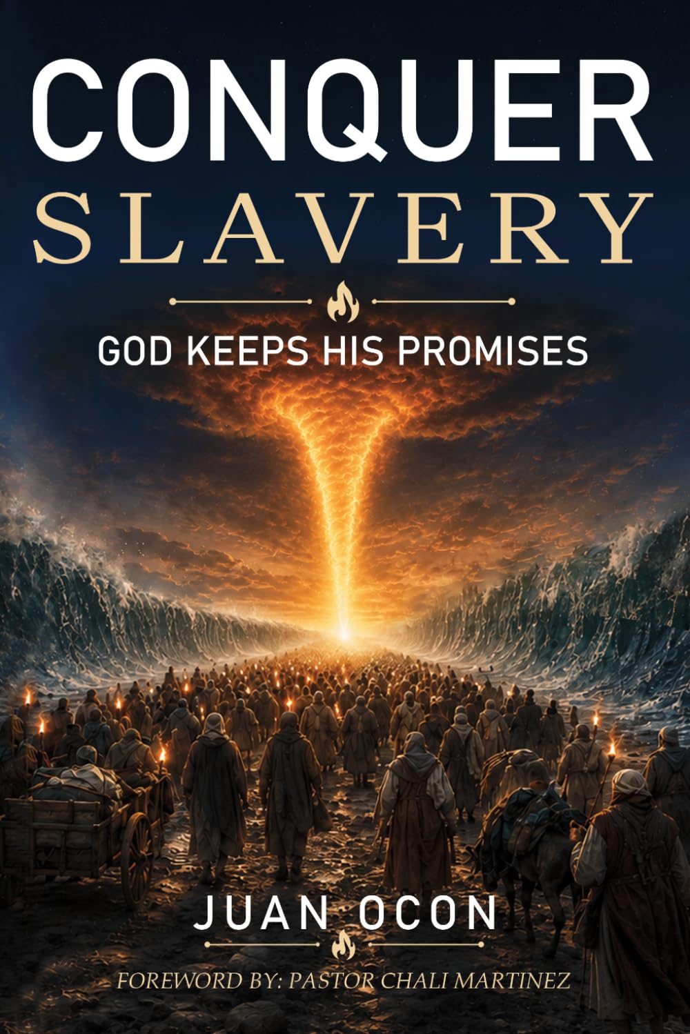Conquer Slavery: God Keeps His Promises