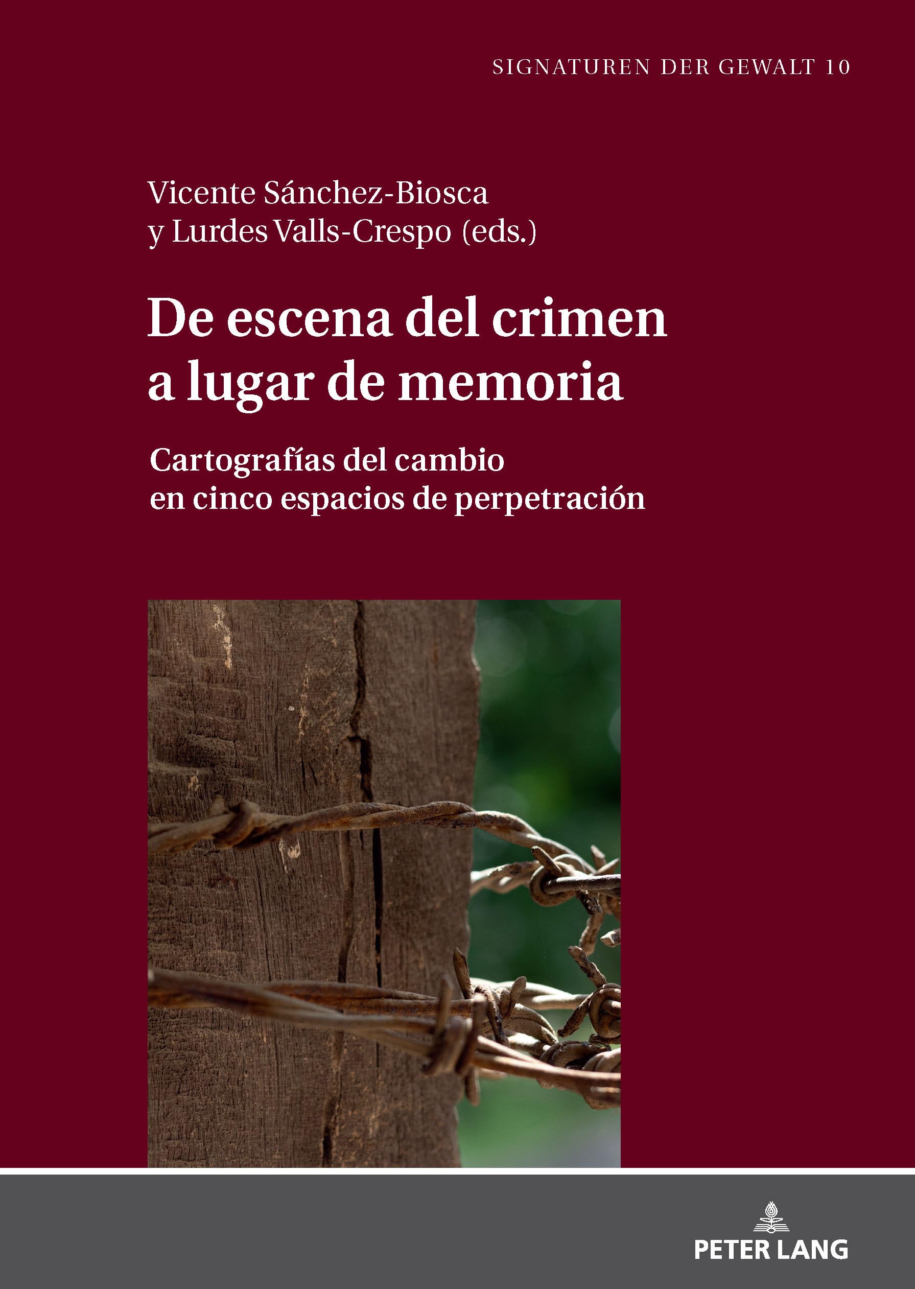 De escena del crimen a lugar de memoria: Cartografías del cambio en cinco espacios de perpetración: 10