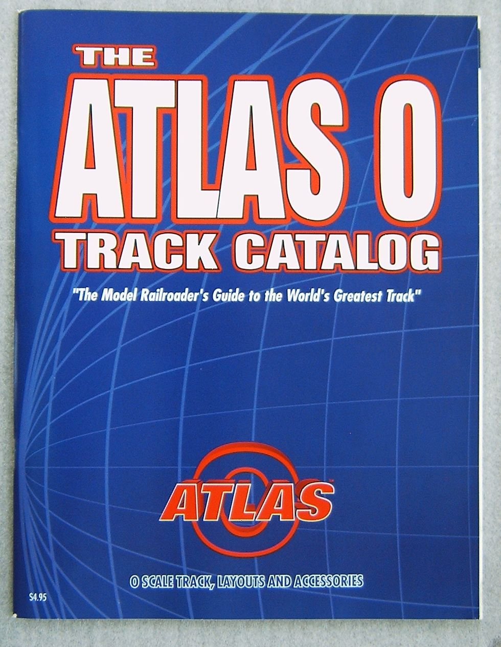 The Atlas 0 Track Catalog/ the Atlas Track Catalog HO & N Scale, the