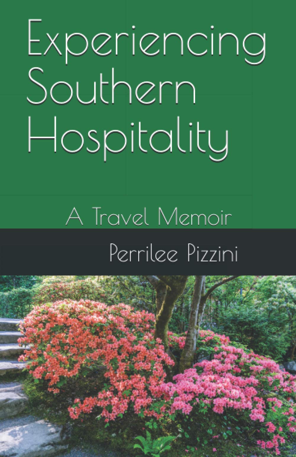 Experiencing Southern Hospitality: A Memoir