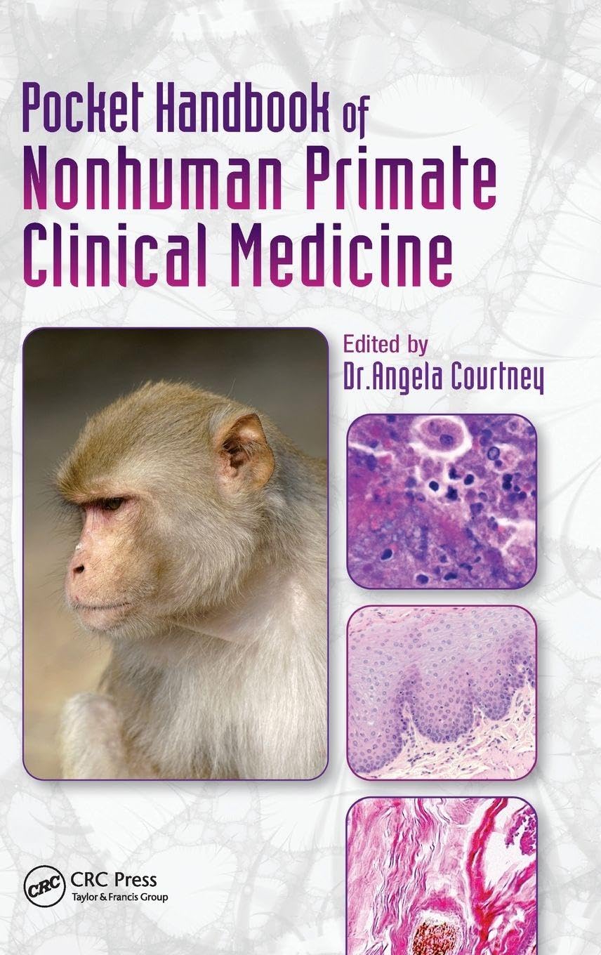 Pocket Handbook of Nonhuman Primate Clinical Medicine      1st Edition