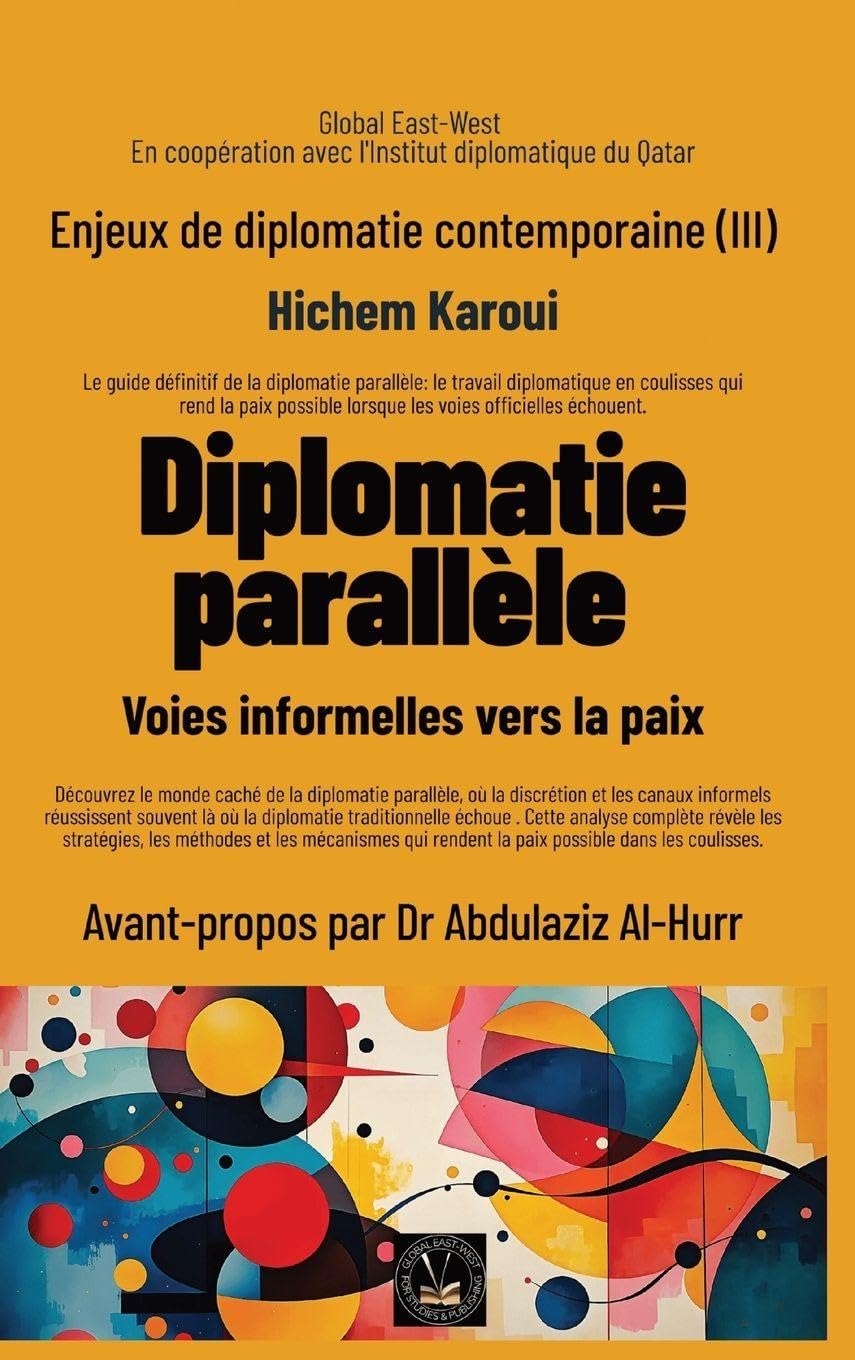 Enjeux de diplomatie contemporaine (III): Voies informelles vers la paix: 3