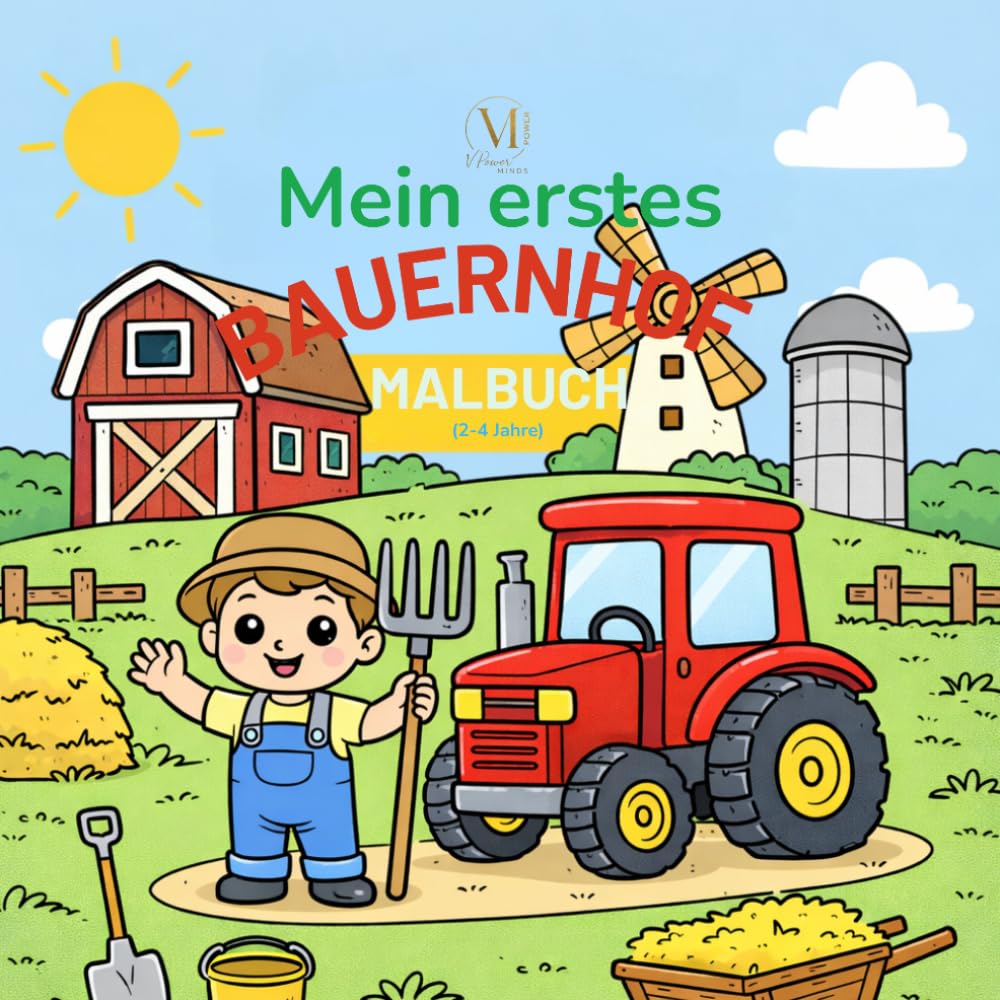 Mein erstes Bauernhof Malbuch: 2-4 Jahre