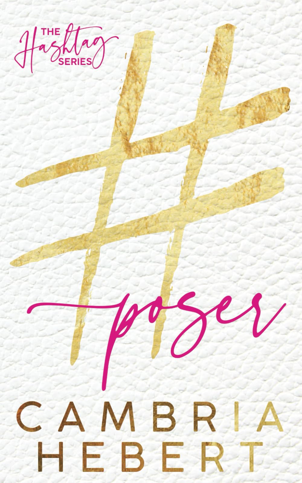 #Poser Alternate Paperback (Hashtag Series Alternate Paperback Editions)