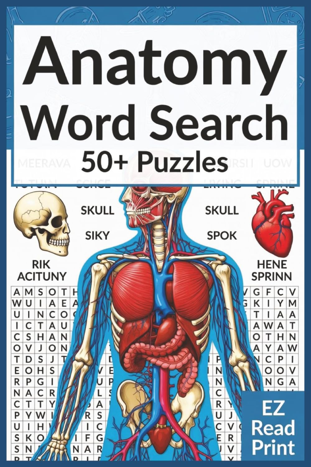 Anatomy Word Search: Word Searches with Easy to Read Print about Anatomy, Organs, Bones and More | 6x9 inches, 110 pages | 50+ Puzzles … Gift for Vacations, Holidays, and Free Times