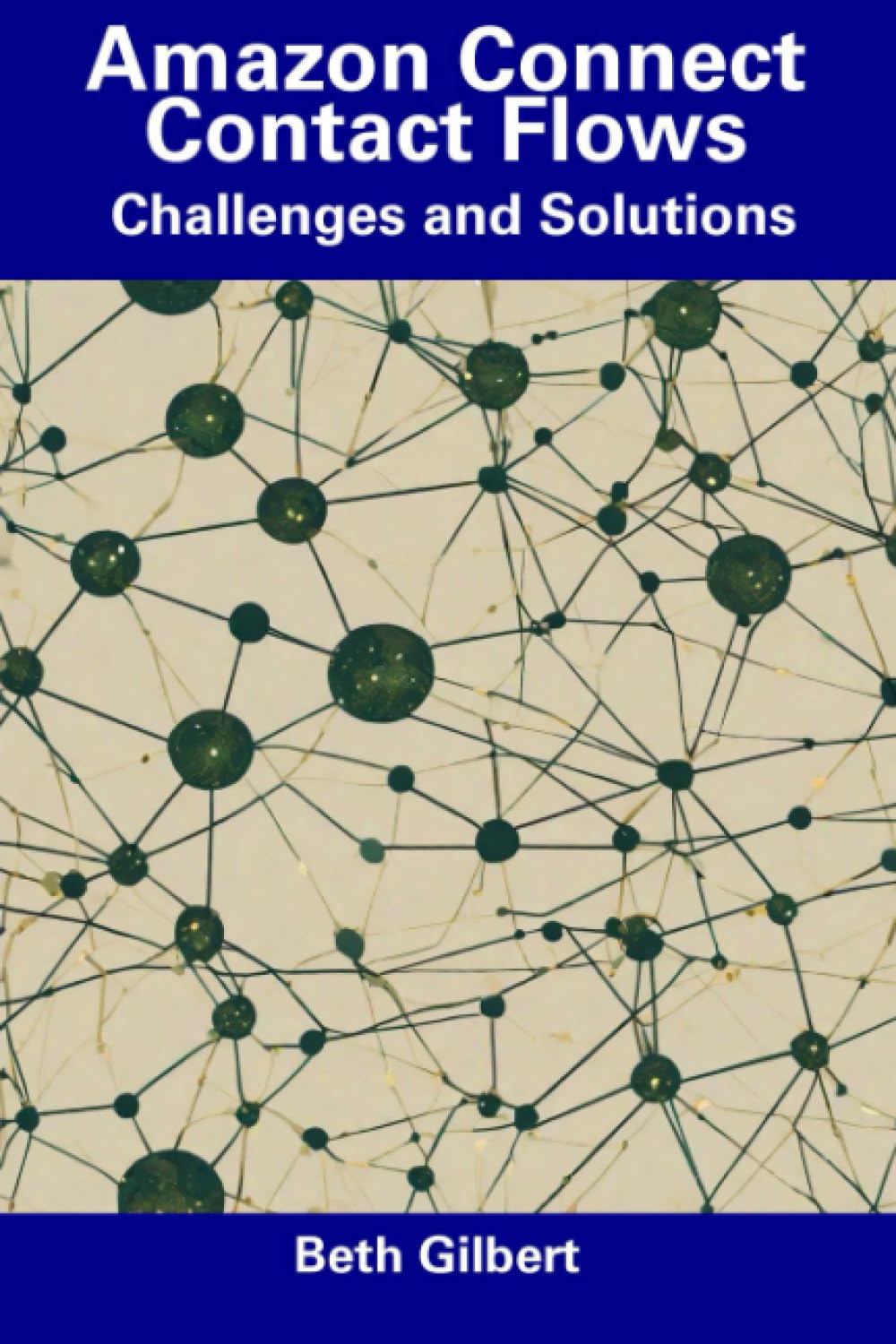 Amazon Connect Contact Flows: Challenges and Solutions