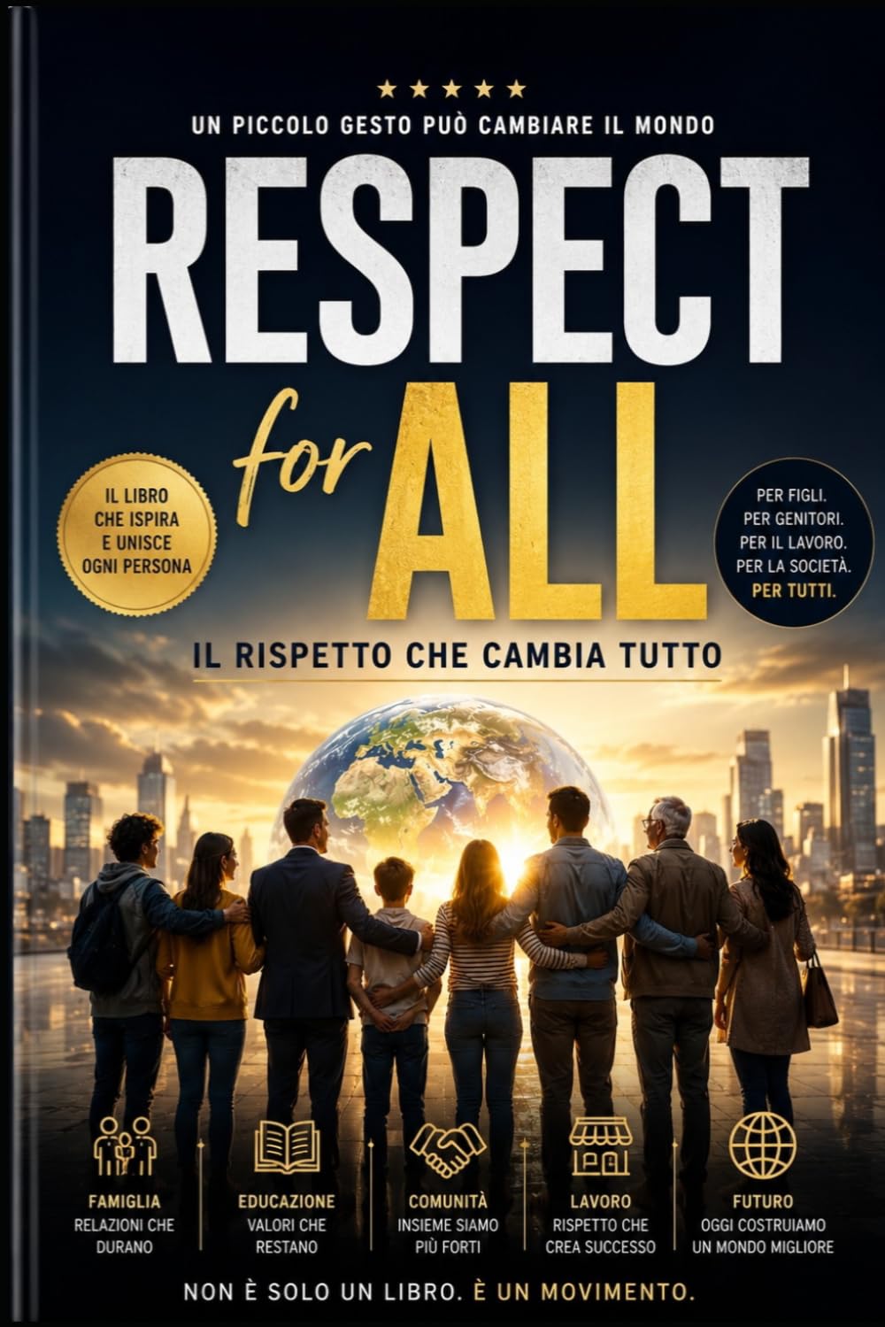 RESPECT FOR ALL: IL RISPETTO CHE CAMBIA TUTTO