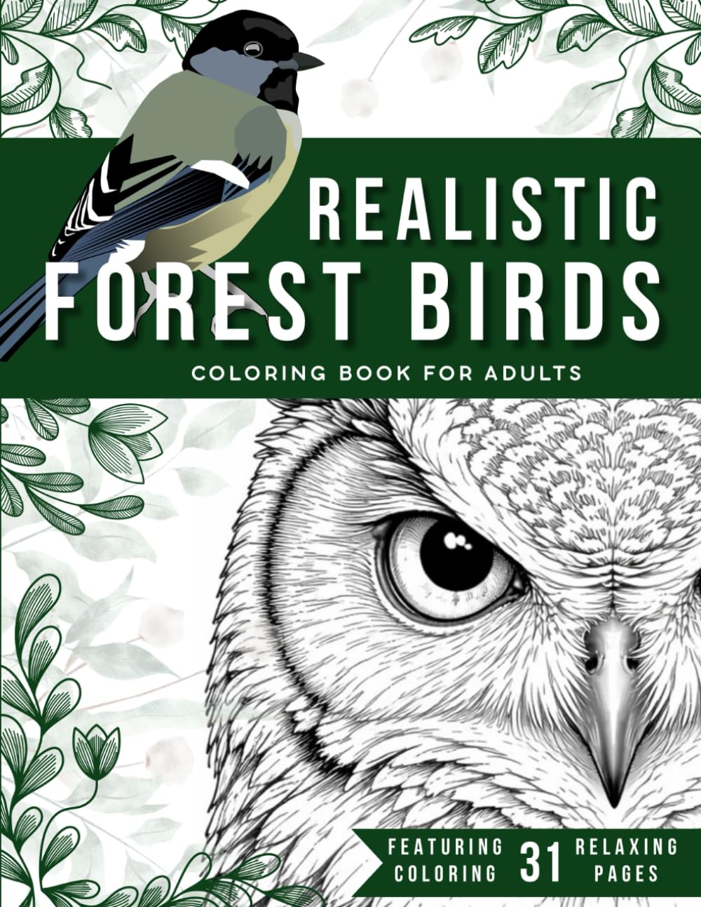 Realistic Forest Birds Coloring Book for Adults: 31 Relaxing Coloring Pages with Realistic Birds in Natural Forest Scenes