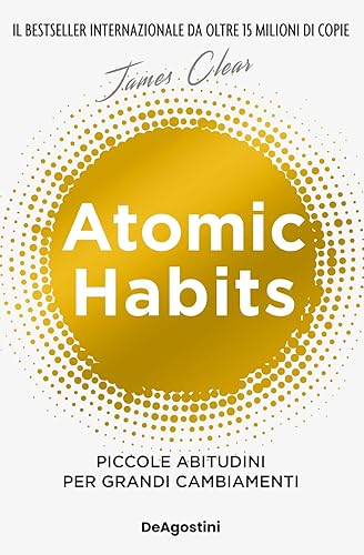 Book. Atomic habits - Piccole abitudini per grandi cambiamenti