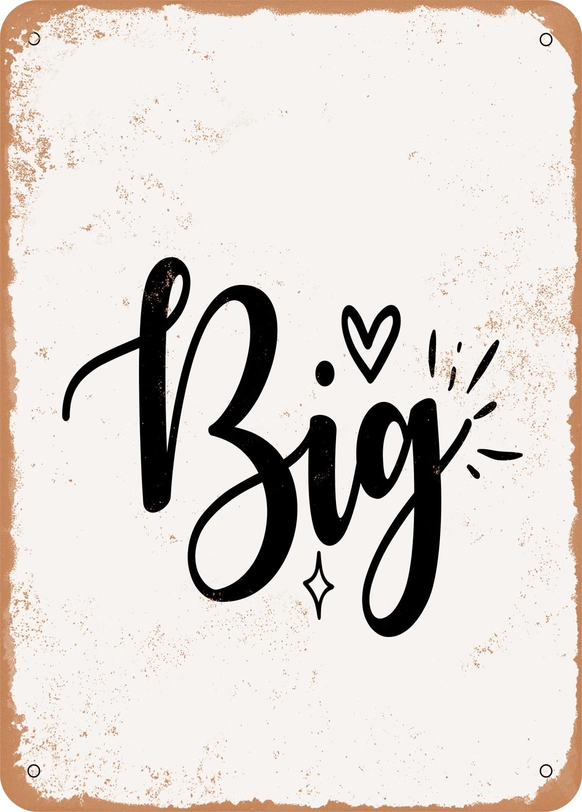 Metal Sign - Big - Vintage Rusty Look home decor