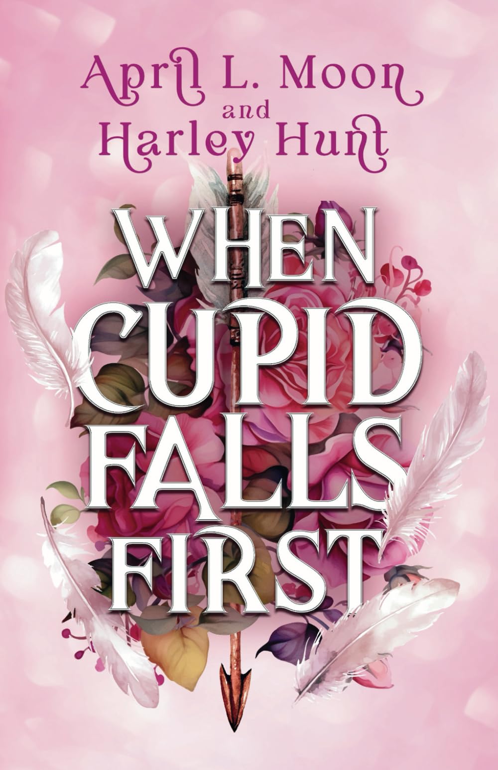 When Cupid Falls First: A Magically Lighthearted Paranormal Romance
