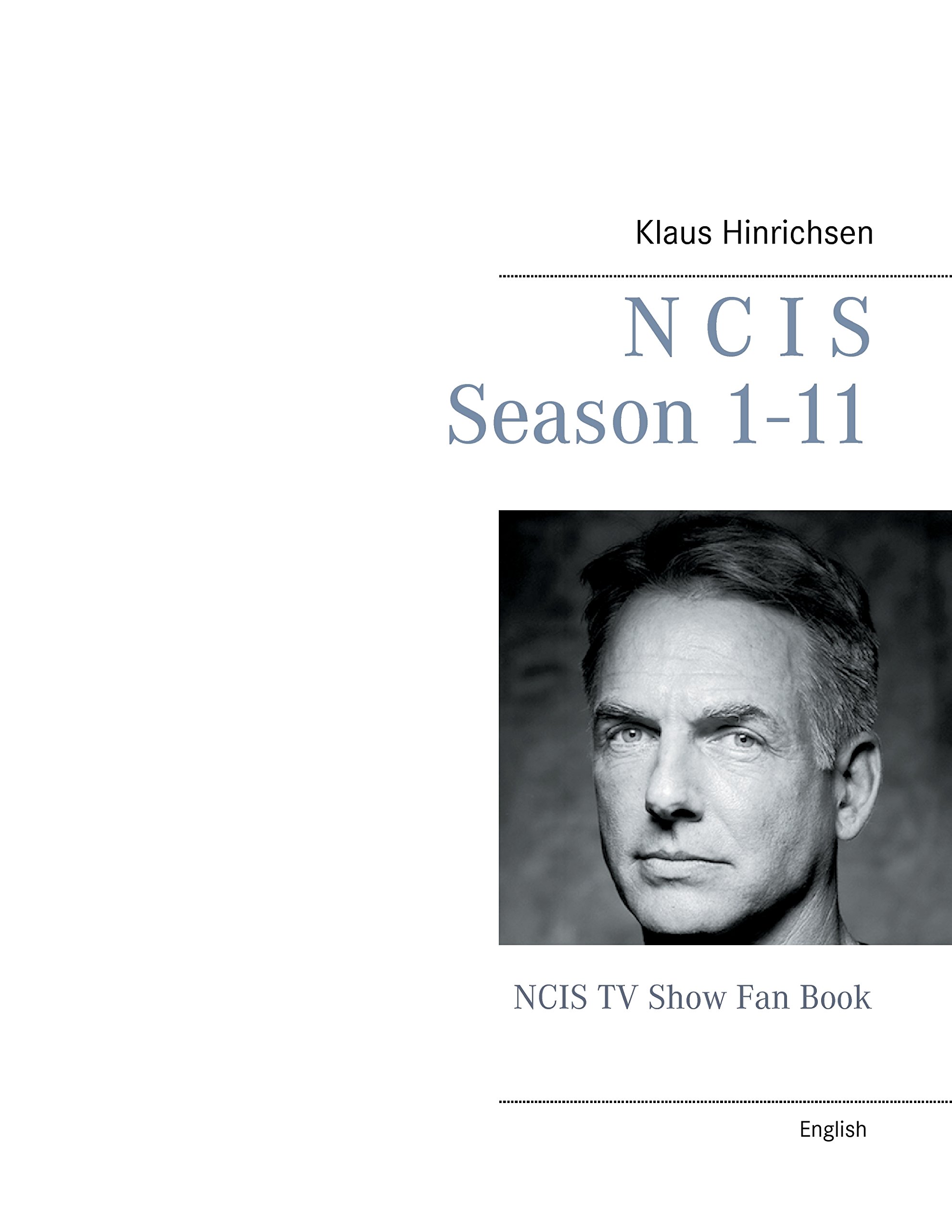 NCIS Season 1 - 11: NCIS TV Show Fan Book Paperback – July 10, 2014