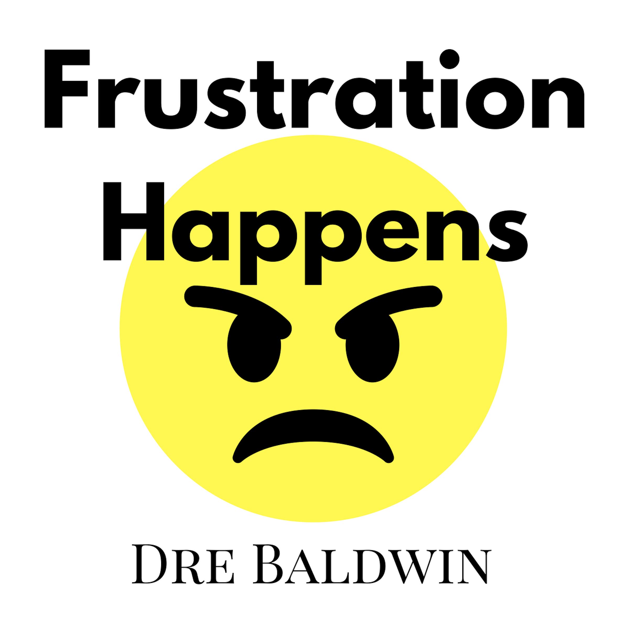 Cover art for Frustration Happens