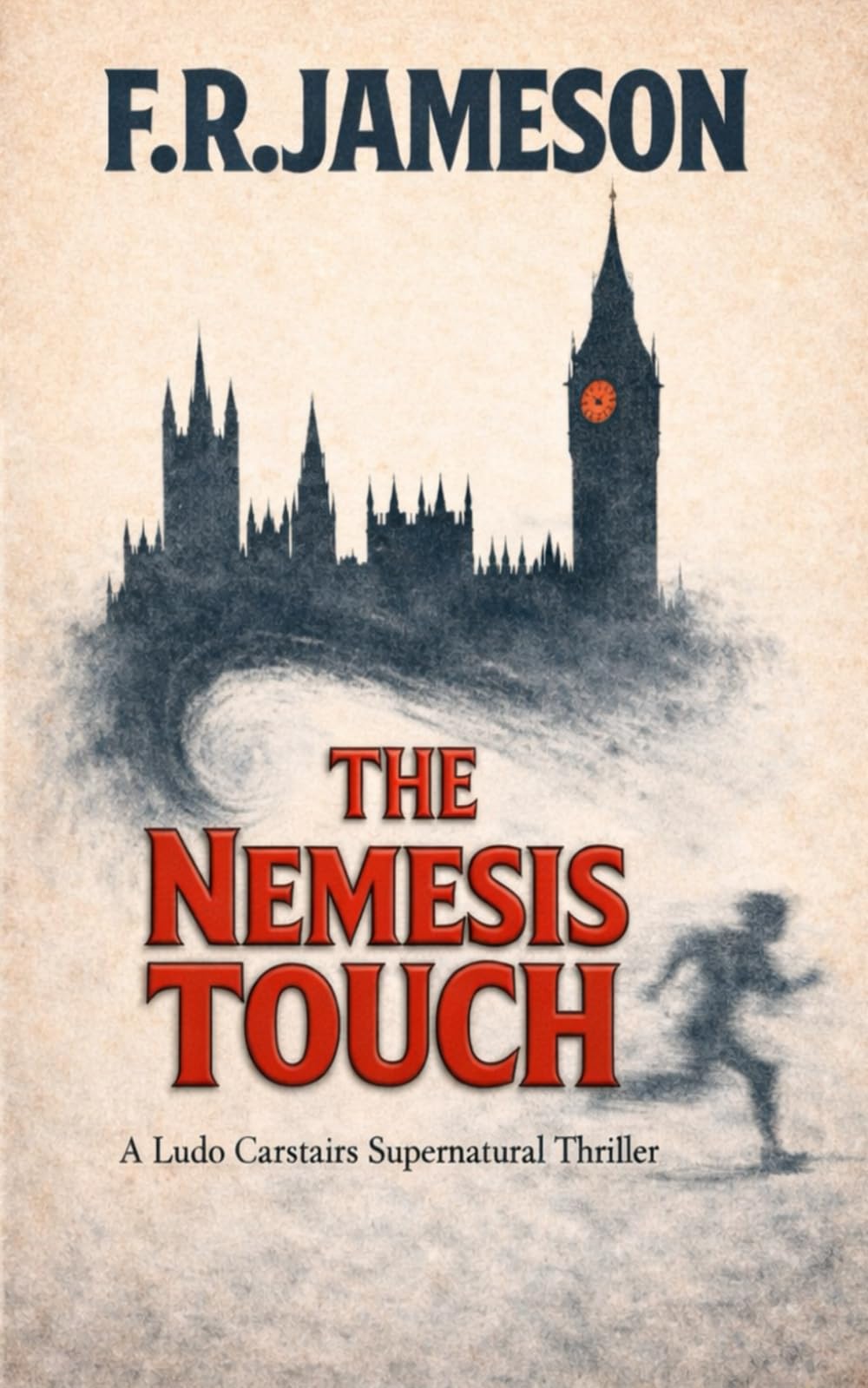 The Nemesis Touch: A Terrifying And Uncanny Serial Killer Thriller! (Ludo Carstairs Supernatural Thrillers)