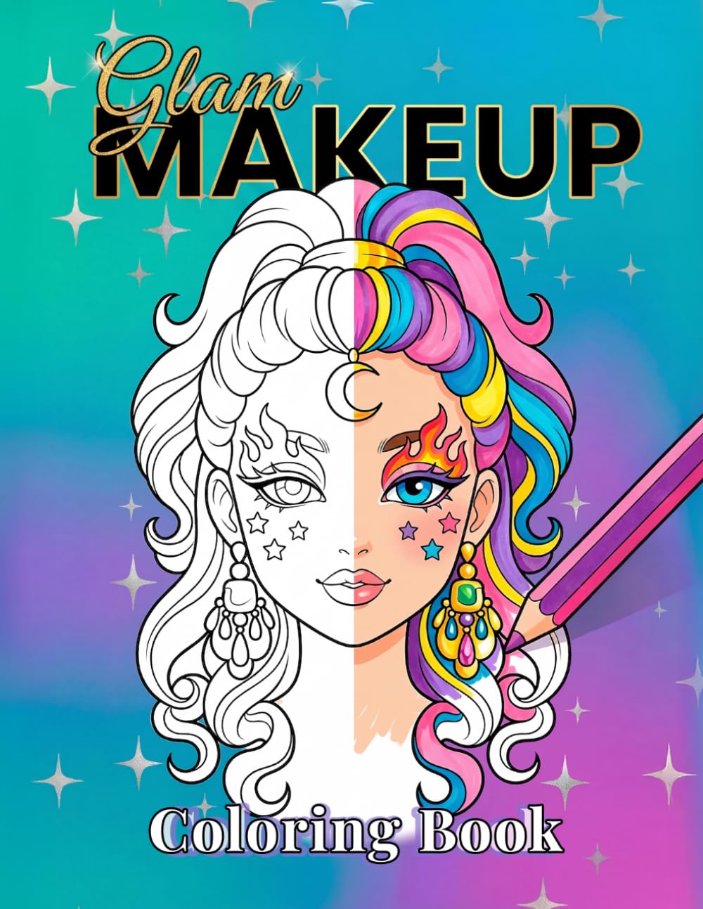 Makeup Coloring Book for Adults & Teens: Fashion & Girly Beauty Portraits | Creative Face Art Designs for Women and Girls