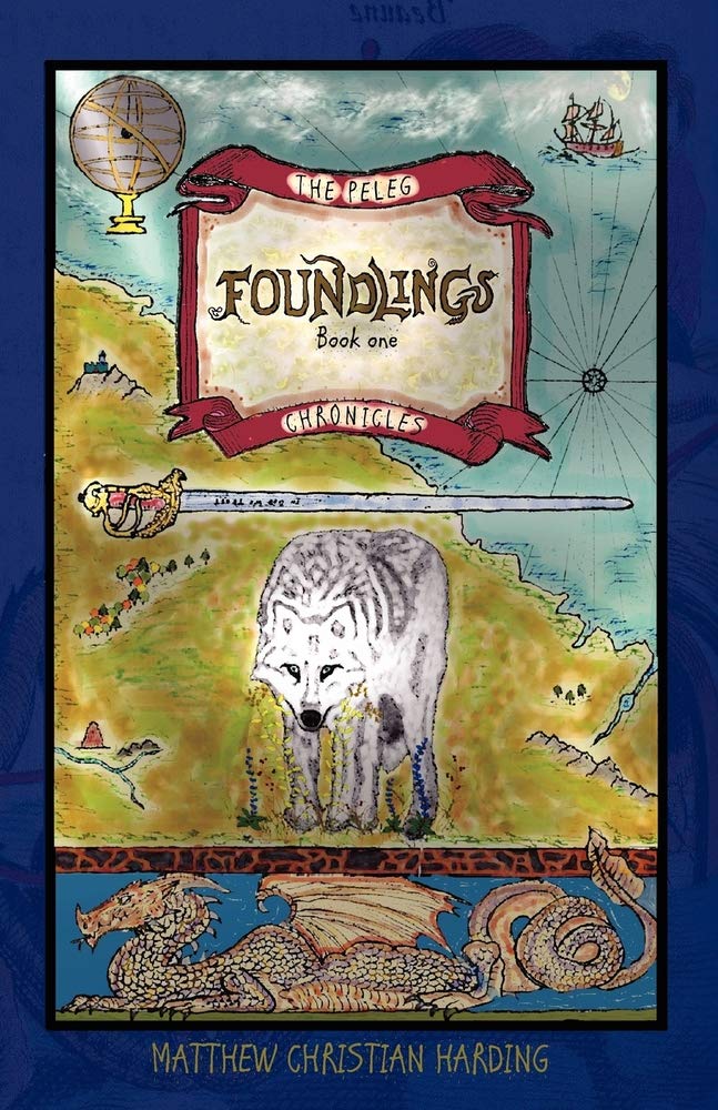 Foundlings: The Peleg Chronicles, book one: Volume 1