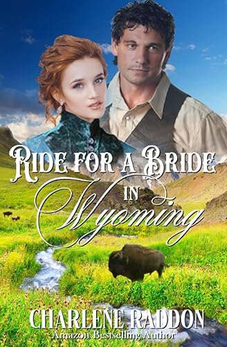 Ride for a Bride in Wyoming: Western Historical Romance