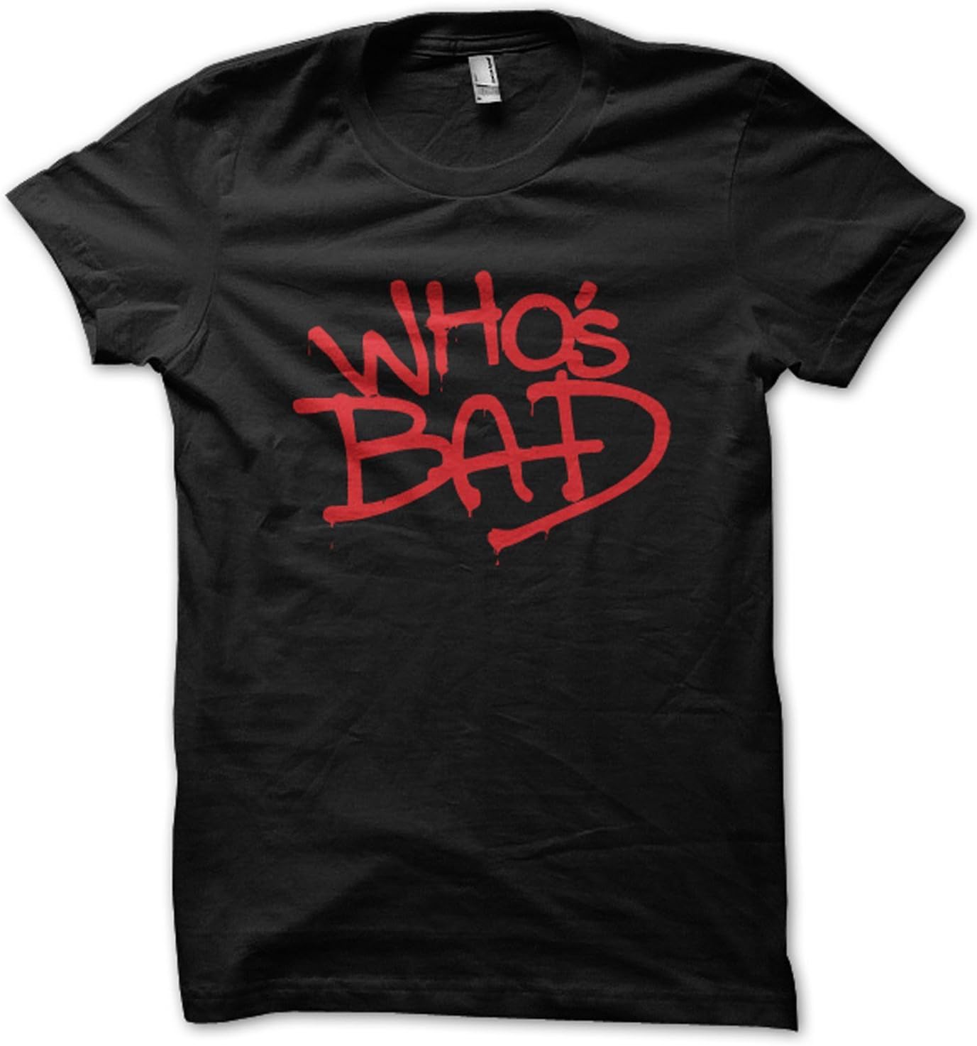 Whos Bad T-shirt (BLACK, M)