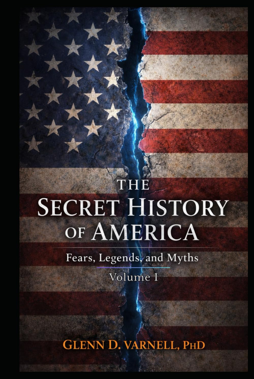Secret History of America: Fear, Legends and Myths (Paranormal America)