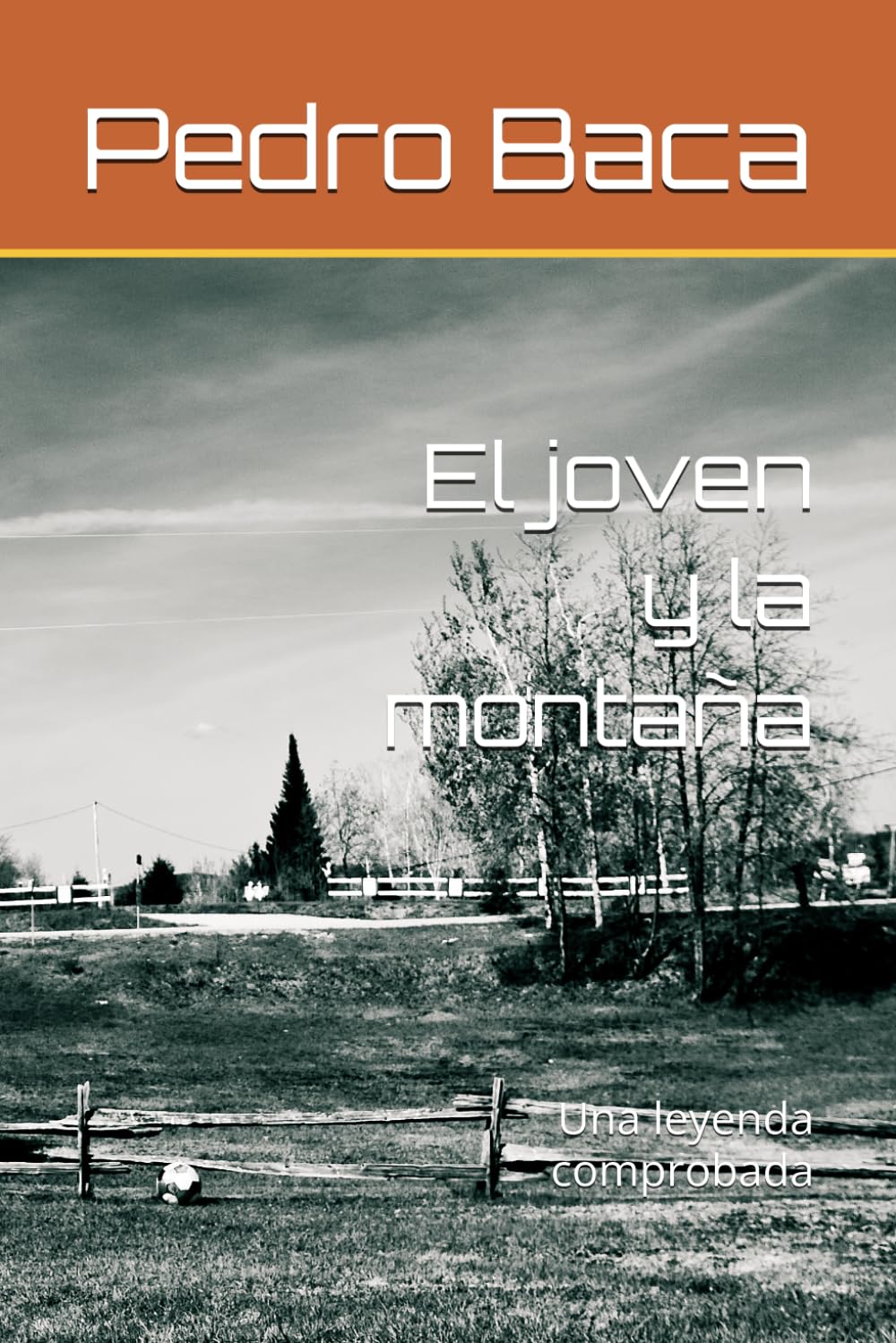 El joven y la montaña: Una leyenda comprobada