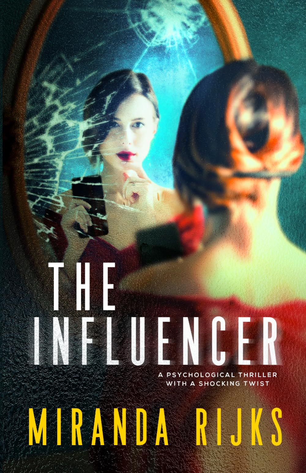 The Influencer: A psychological thriller with a shocking twist