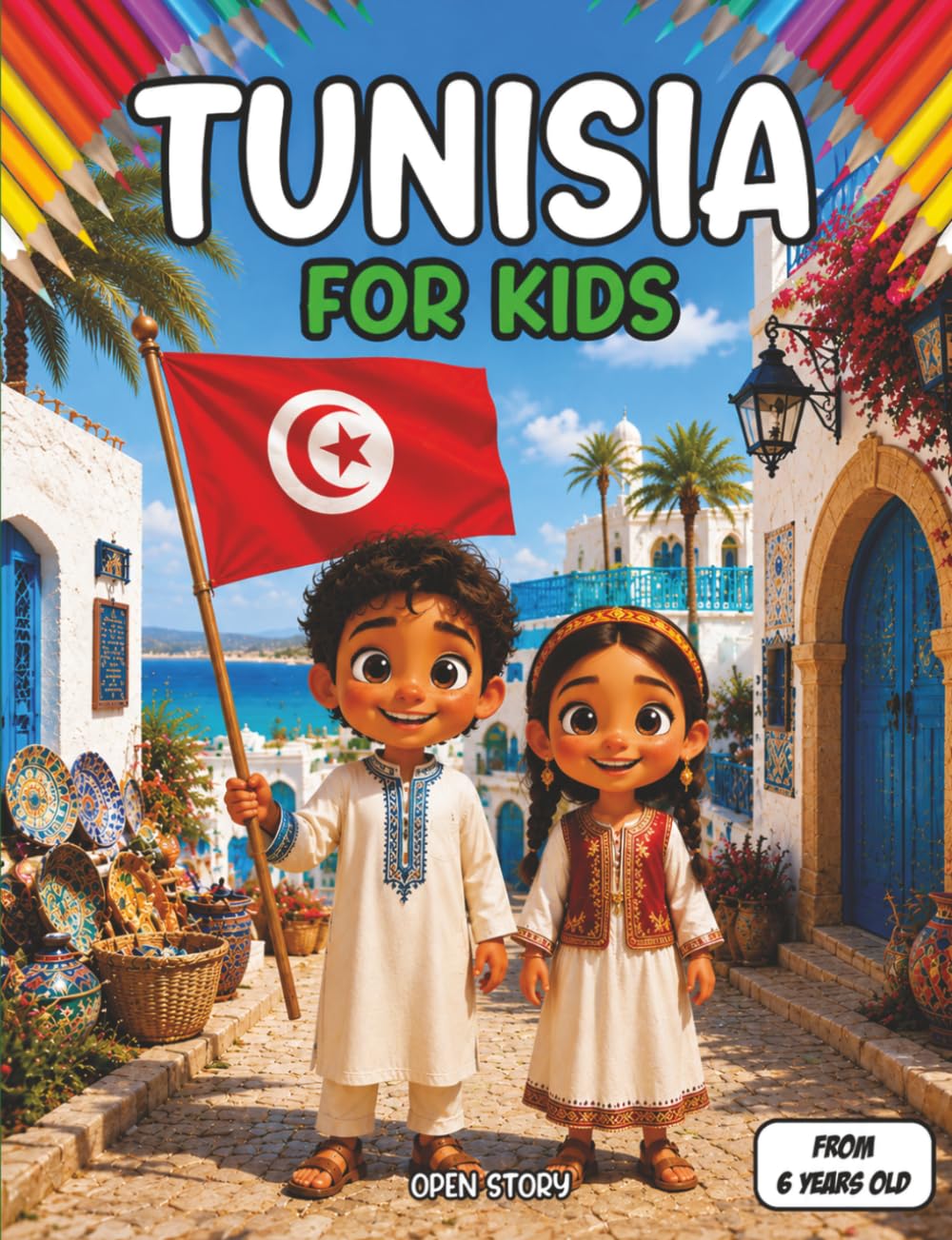 Tunisia for kids: Discover Tunisia | Sahara, Beaches, Ruins, Wildlife, Culture | Educational Book for Kids Ages 6-10