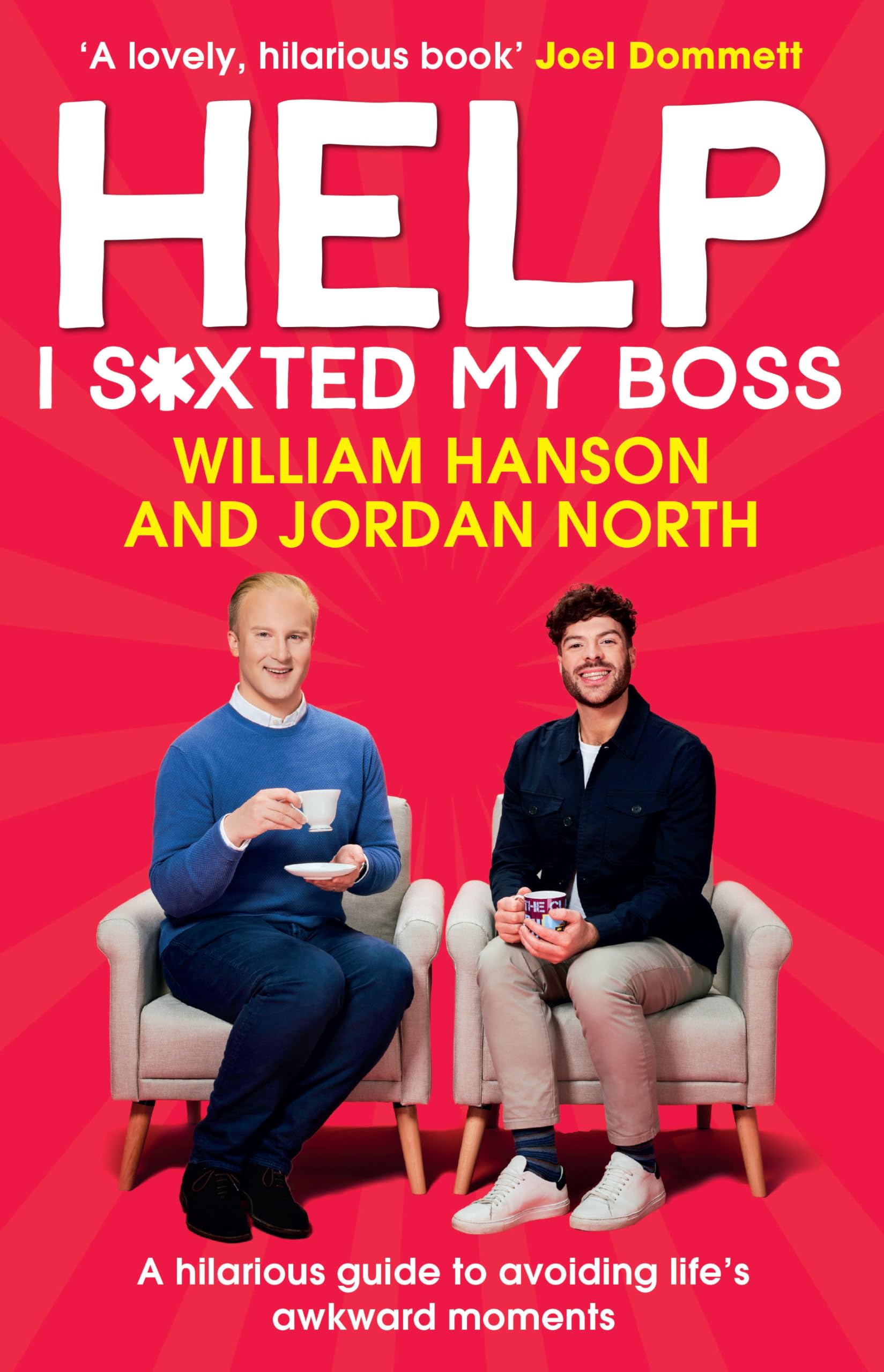 Help I S*xted My Boss: The Sunday Times Bestselling  by William Hanson HARDBACK