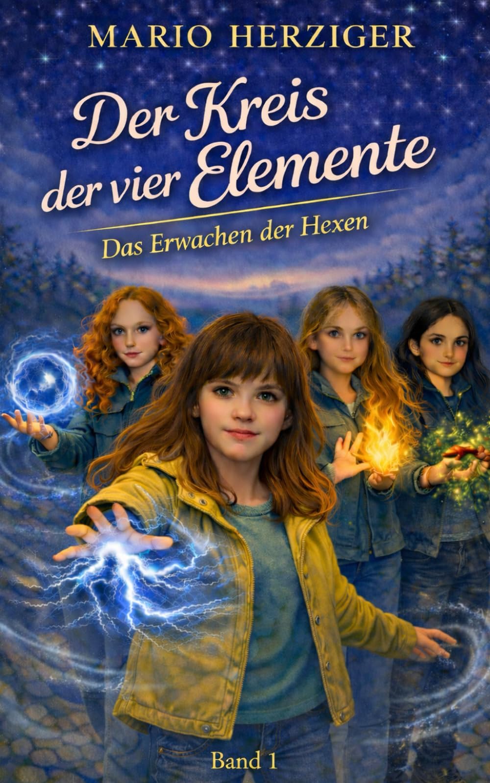 Der Kreis der vier Elemente: Das Erwachen der Hexen