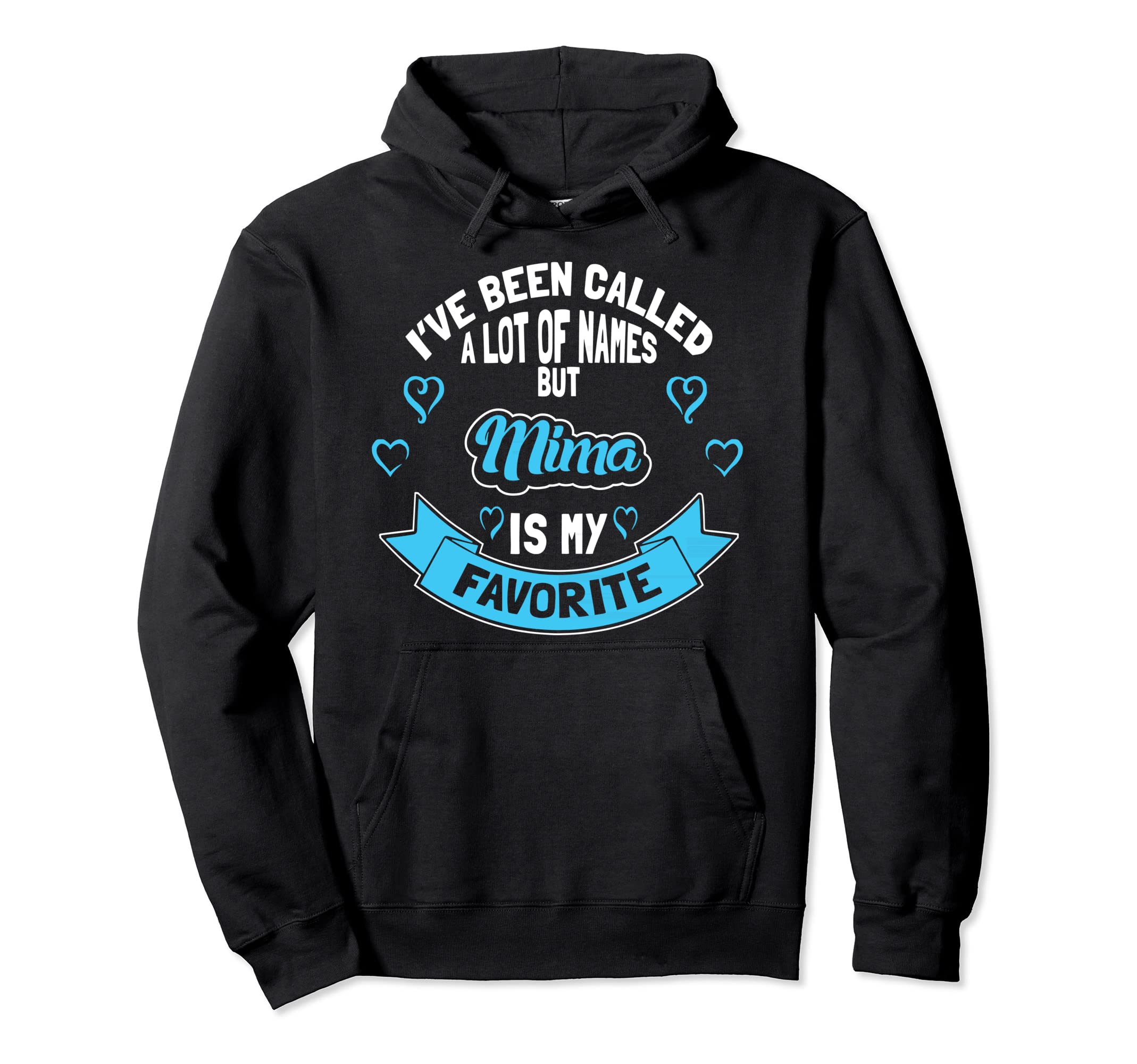 Mima Mima Is My Favorite Pullover Hoodie