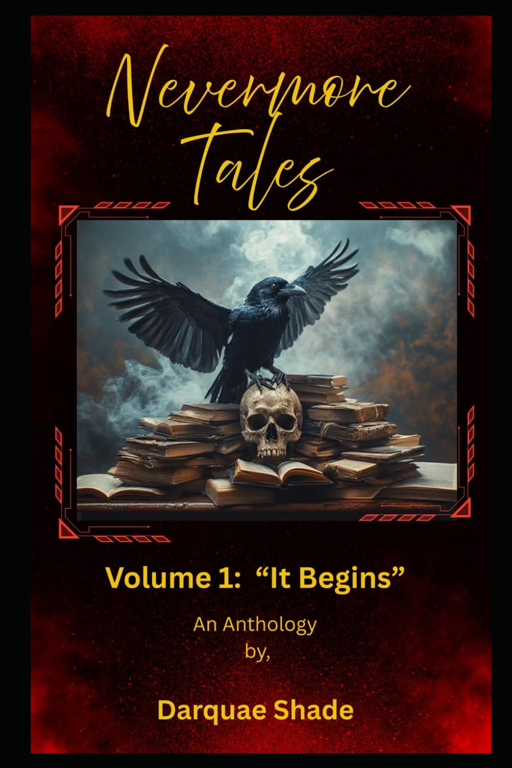 Nevermore Tales: Volume One: "It Begins"