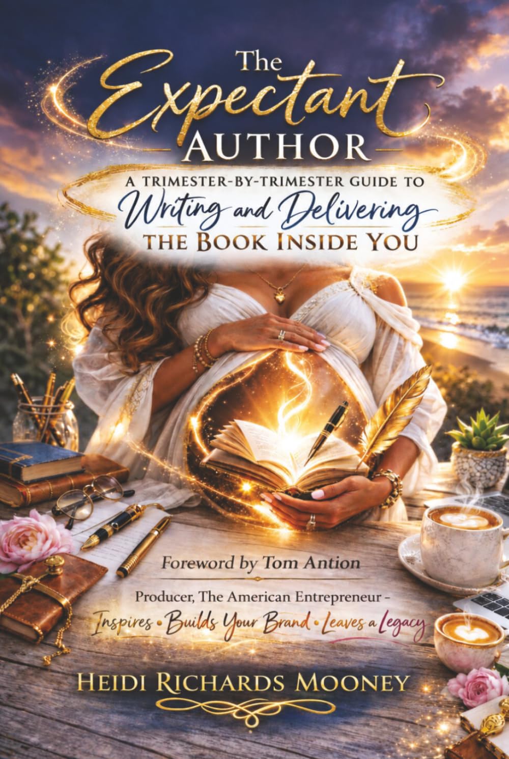 The Expectant Author: A Trimester-by-Trimester Guide to Writing and Delivering the Book Inside You (The Expectant Author Series)