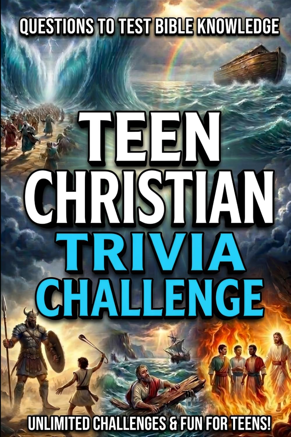 Teen Christian Trivia Challenge: Questions To Test Christian Bible Knowledge