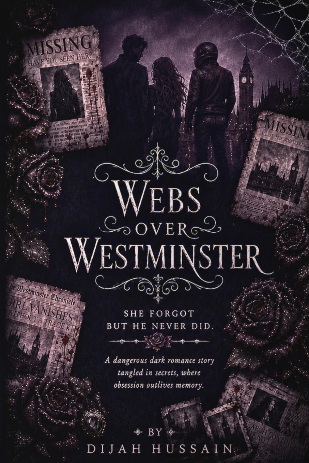 Webs Over Westminster: She forgot, but he never did.