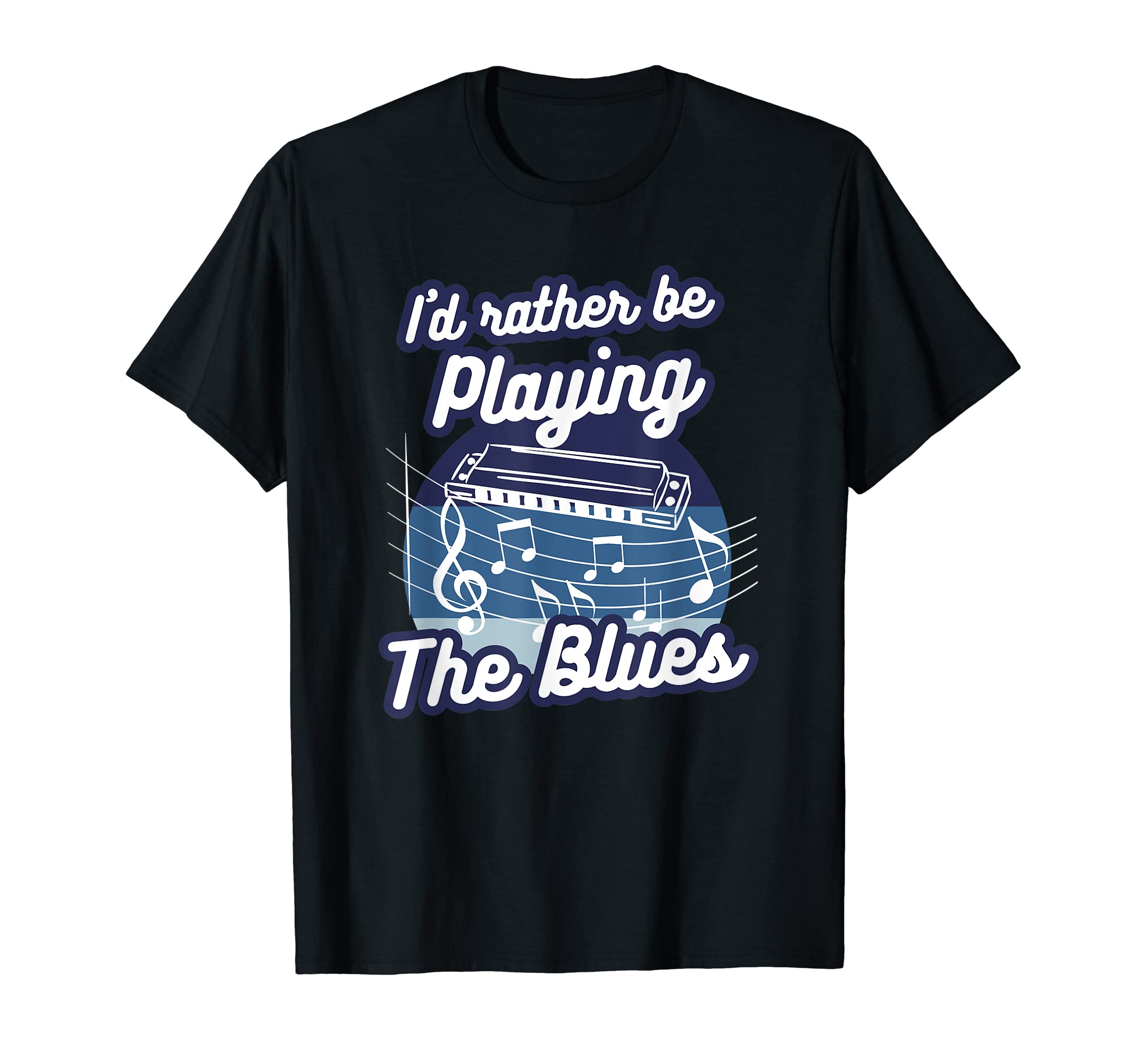 Harmonica Gift For A HarmonicistI'd Rather Be Playing The Blues Harmonicist Harmonica T-Shirt
